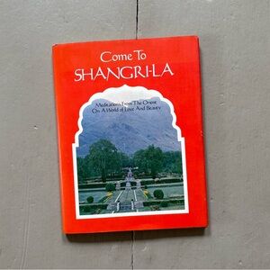 1973 Come To Shangri-La Meditations from the Orient Spiritual Utopia Asian